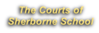 The Courts of Sherborne School