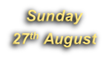 Sunday  27th August