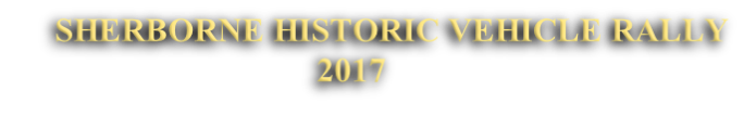 SHERBORNE HISTORIC VEHICLE RALLY                                               2017
